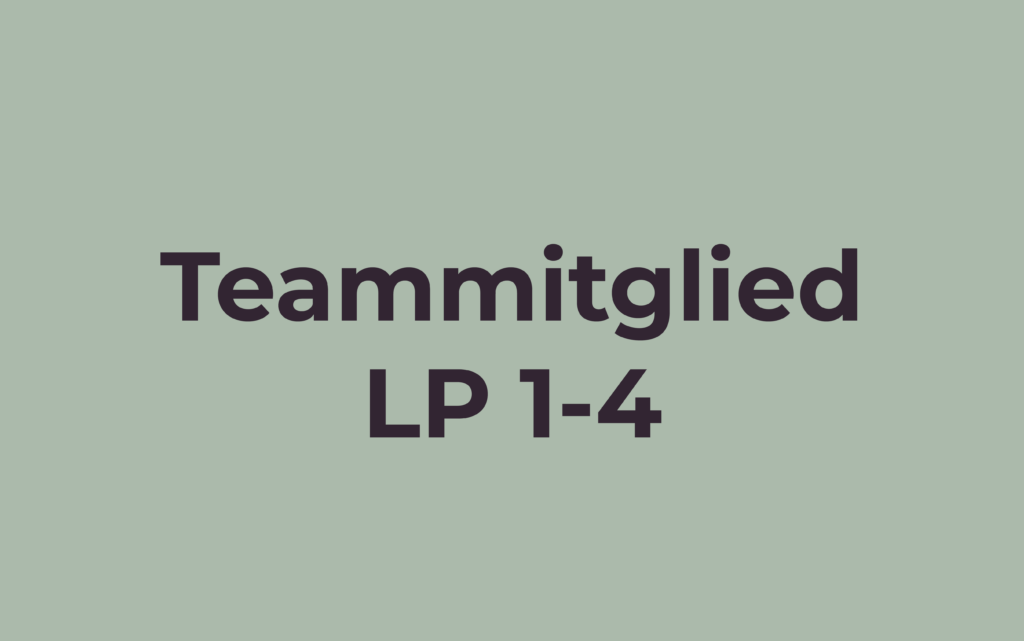 Text auf grünem Hintergrund. Text wie folgt: Teammitglied LP 1-4